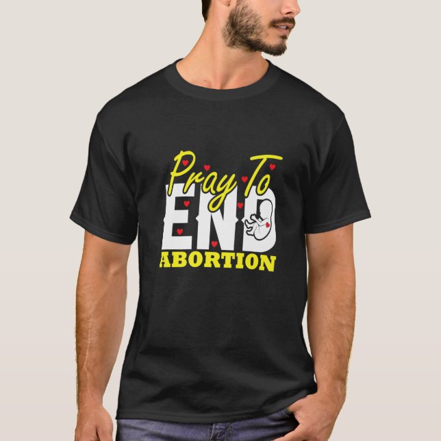 Camiseta Reza Para Terminar Con El Aborto Pro Life Mating C (Anverso)