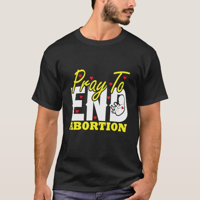 Camiseta Reza Para Terminar Con El Aborto Pro Life Mating C (Anverso)