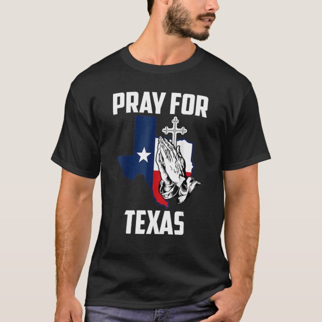 Camiseta Reza Por Texas Sin Disparos Ni Armas Protege A Los (Anverso)