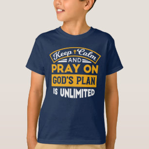 Camiseta Reza y confía en el plan ilimitado de Dios basado 