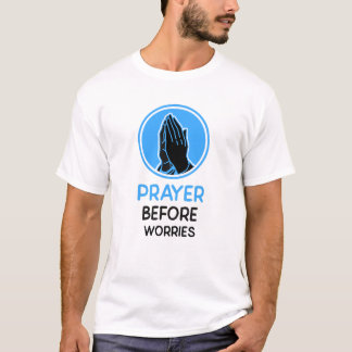 CAMISETA REZAR ANTES DE PREOCUPARSE