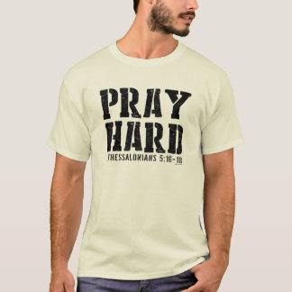 Camiseta Rezar con fervor 1 Tesalonicenses 5:16-18