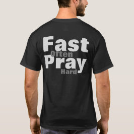 Camiseta Rezar Duro Ayunar Frecuentemente