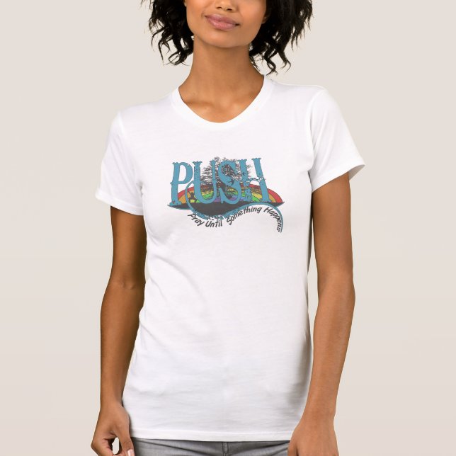 Camiseta Rezar hasta que algo pase (Anverso)