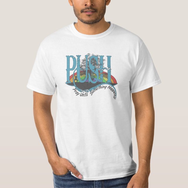 Camiseta Rezar hasta que algo pase (Anverso)