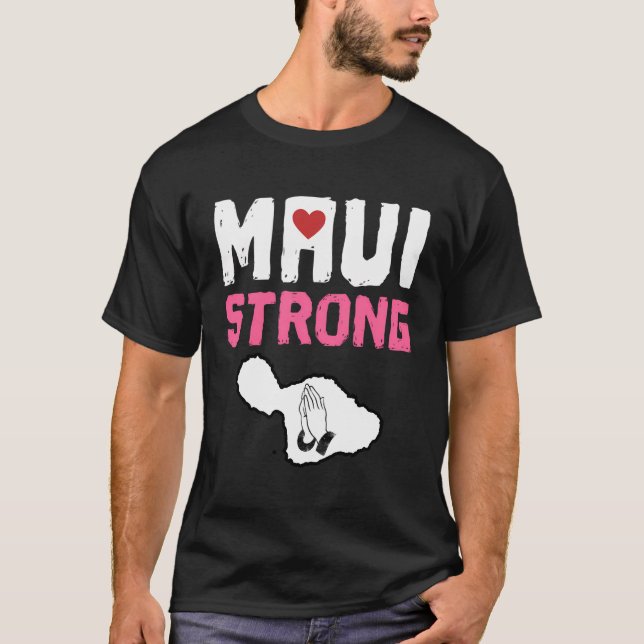 Camiseta Rezar por Maui Hawaii fuerte (Anverso)