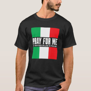 Camiseta Rezar por mí mi suegra es Chiste mordaz italiano