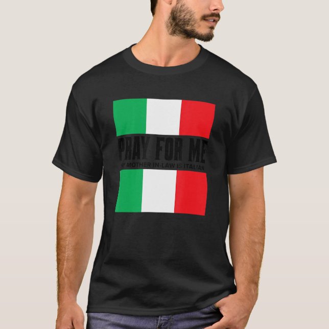 Camiseta Rezar por mí mi suegra es Chiste mordaz italiano (Anverso)