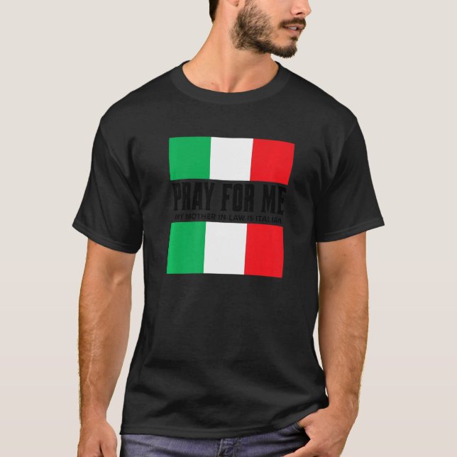 Camiseta Rezar por mí mi suegra es Chiste mordaz italiano (Anverso)