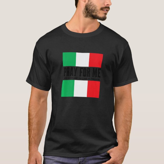 Camiseta Rezar por mí mi suegra es Chiste mordaz italiano (Anverso)