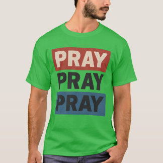 Camiseta Rezar Rezar Rezar