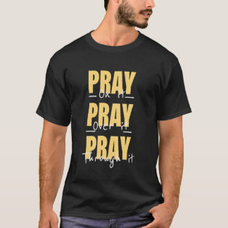 Camiseta Rezar Sobre Ello A Través De Ello Mujeres Hombres 