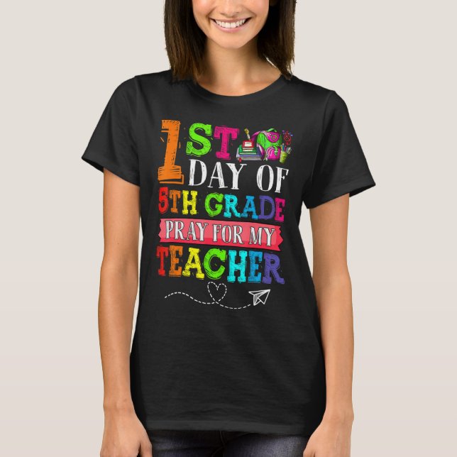Camiseta Rezo Cutáneo Para Mi Profesor Primer Día De Quinto (Anverso)