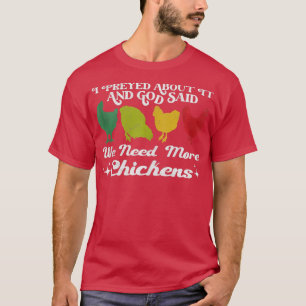 Camiseta Rezo Por Eso Y Dios Dijo Que Necesitamos Más Chica