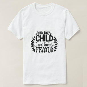 Camiseta Rezo Por Este Niño