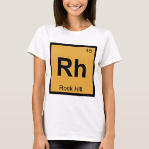 Camiseta Rh - Rock Hill Carolina del Sur Símbolo de Química