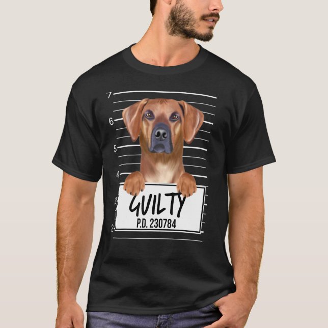 Camiseta Rhodesian Ridgeback Mugshot Guilty Dog (Anverso)