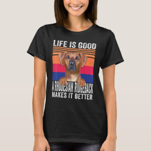 Camiseta Rhodesian Ridgebacks Hace Que Tu Vida Sea Buena Vi