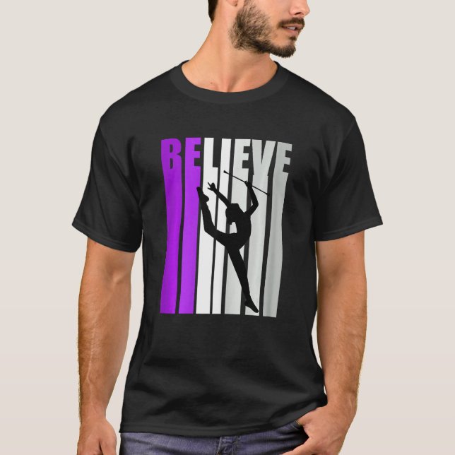 Camiseta Rhythmic Gymnastics Believe Baton Twirling Girls P (Anverso)