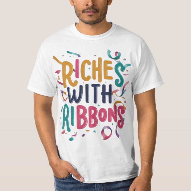 Camiseta Riches con cintas: Celebren su éxito" (Anverso)