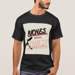 Camiseta Riches con un giro