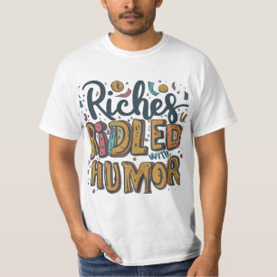 Camiseta Riches rotos con humor