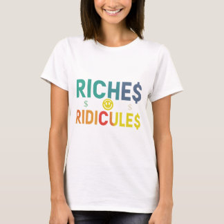 Camiseta Riches y Ridicules
