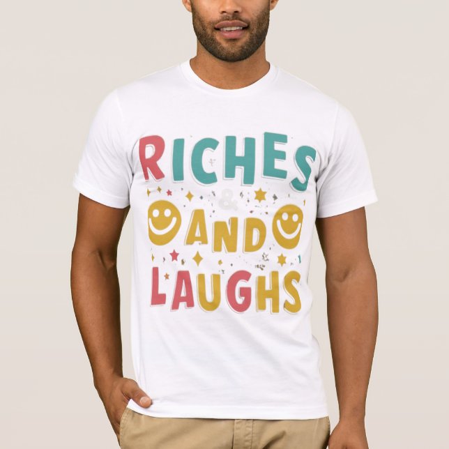 Camiseta Riches y risas (Anverso)