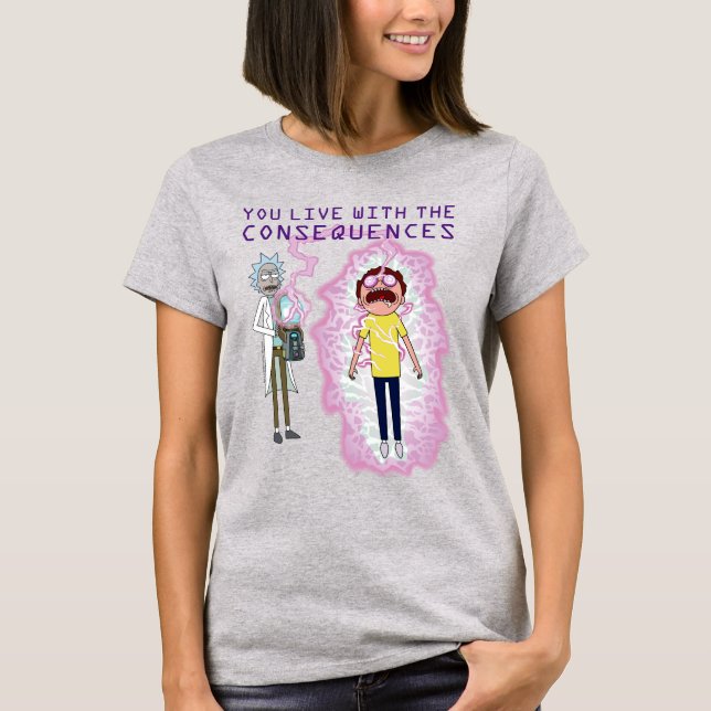Camiseta RICK AND MORTY™ | Vives Con Las Consecuencias (Anverso)