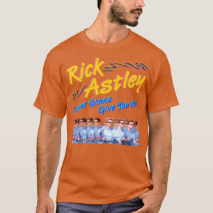 Camiseta Rick Astley nunca te rendirá