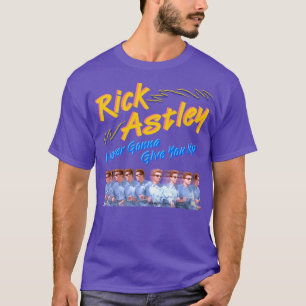 Camiseta Rick Astley nunca te rendirá