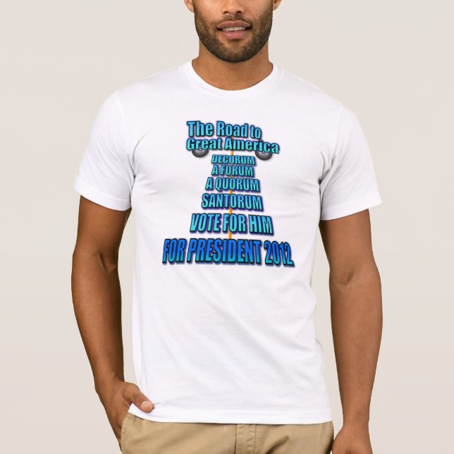 Camiseta Rick Santorum habla sobre el camino a la Gran Amér (Anverso)