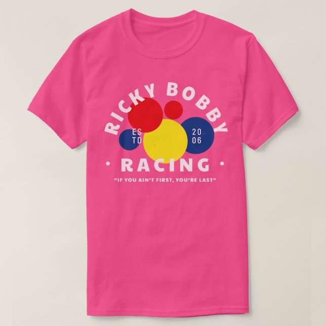 Camiseta Ricky Bobby Carreras Si primero no eres el último  (Diseño del anverso)