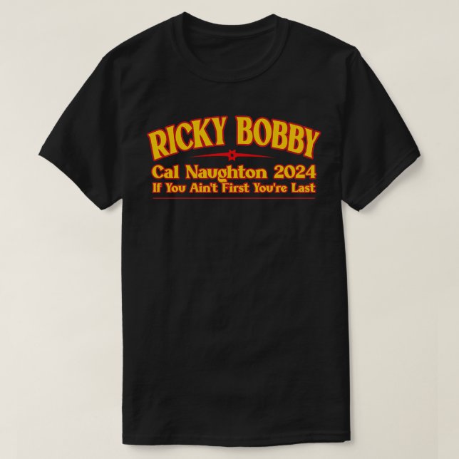 Camiseta Ricky Bobby Si No Eres El Último (Diseño del anverso)