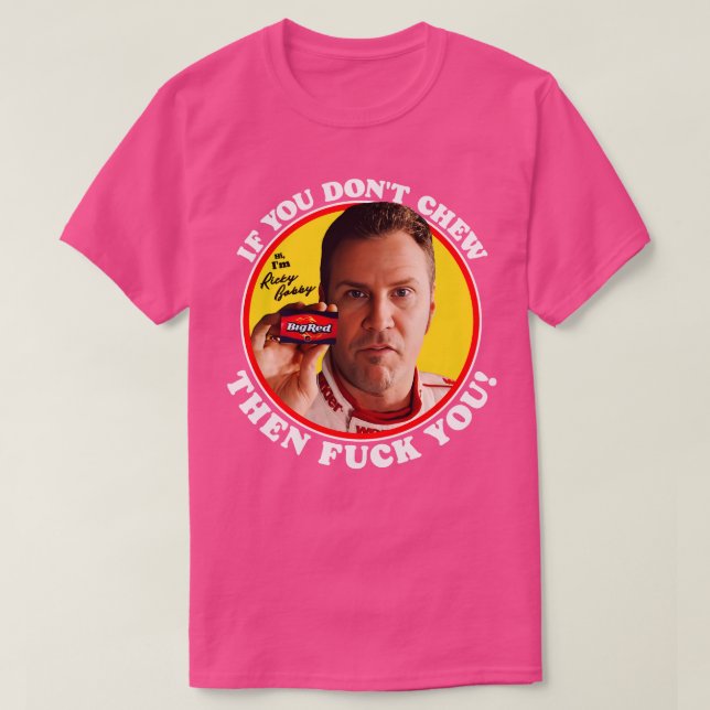 Camiseta Ricky Bobby si no masticas (Diseño del anverso)
