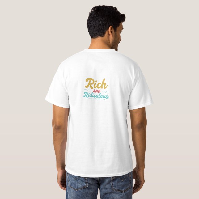 Camiseta rico y ridículo (Reverso completo)