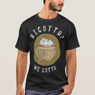 Camiseta Ricotta tenemos un regalo para los amantes del que