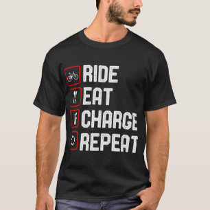 Camiseta Ride Eat Charge Repetir Funny E-Bike