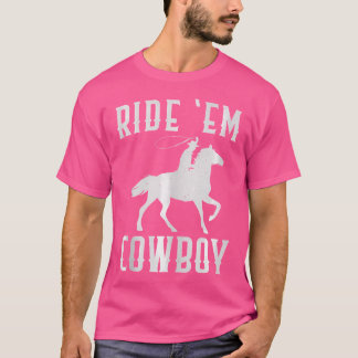 Camiseta Ride 'Em Cowboy Wo Cute Cowgirl Funny Sayings Cute
