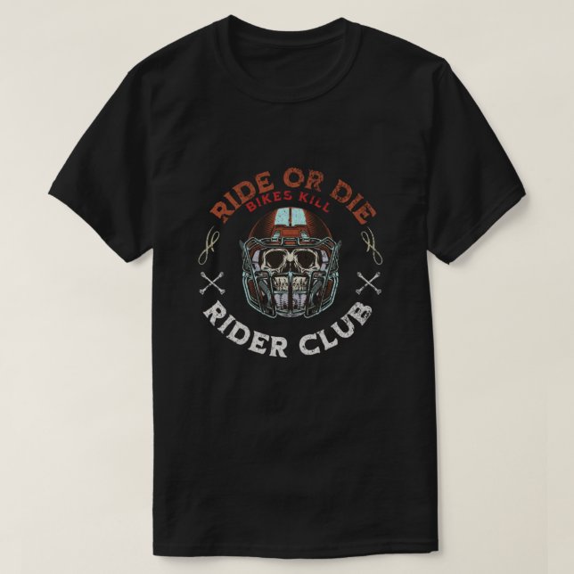 Camiseta Ride or die Rider club unique designe  (Diseño del anverso)