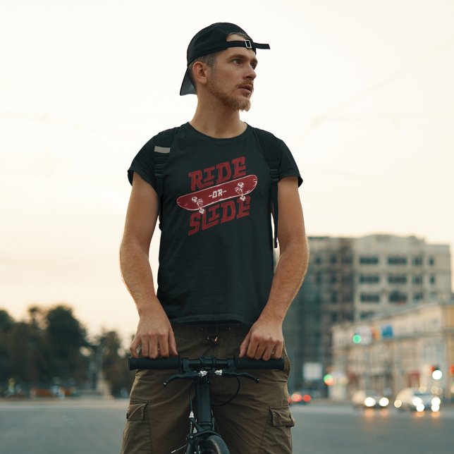 Camiseta Ride or Slide Skateboard Streetwear Graphic Tee (Subido por el creador)