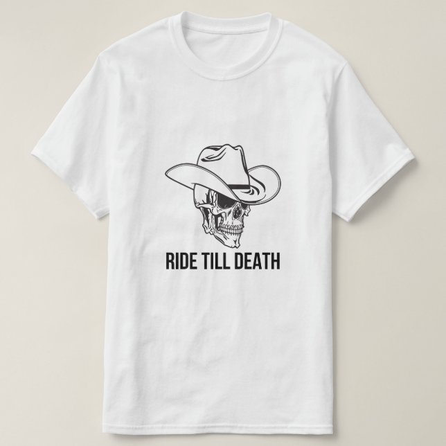 Camiseta Ride Till Death Cowboy Skull (Diseño del anverso)