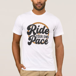 Camiseta Ride Your Own Pace Cycling