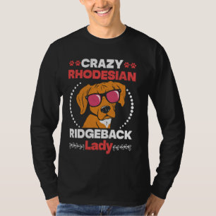 Camiseta Ridgebacks CRAZY RHODESIAN RIDGEBACK LADY Dog Mom