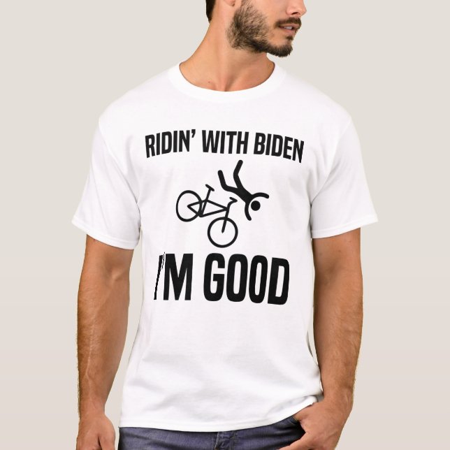 Camiseta Ridin' con Biden soy bueno  (Anverso)