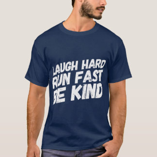Camiseta Ríe el regalo    FastBe Kind para los corredores
