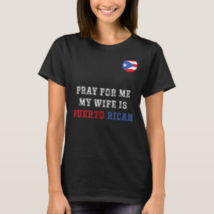 Camiseta Ríe Gracioso Para Mí Mi Esposa Es Puerto Rico