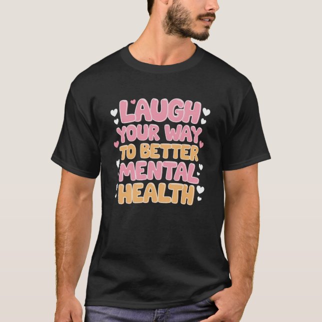 Camiseta Ríe su camino hacia una mejor salud mental (Anverso)