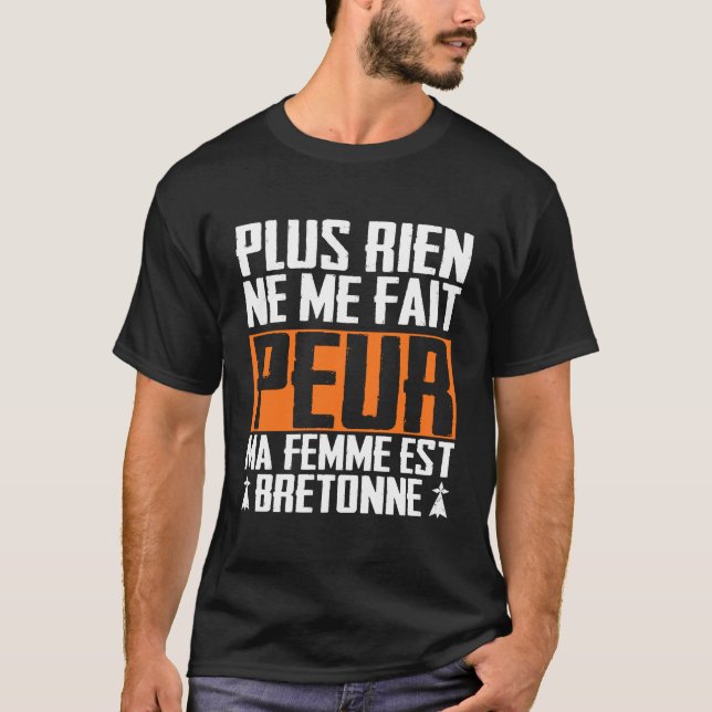 Camiseta Rien Ne Me Fait Peur Femme Bretonne (Anverso)
