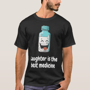 Camiseta Riendose es la mejor medicina riéndose de la medic